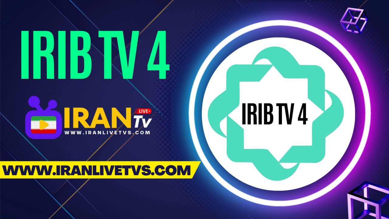IRIB TV4 Live – (پخش زنده شبکه چهار سیما)