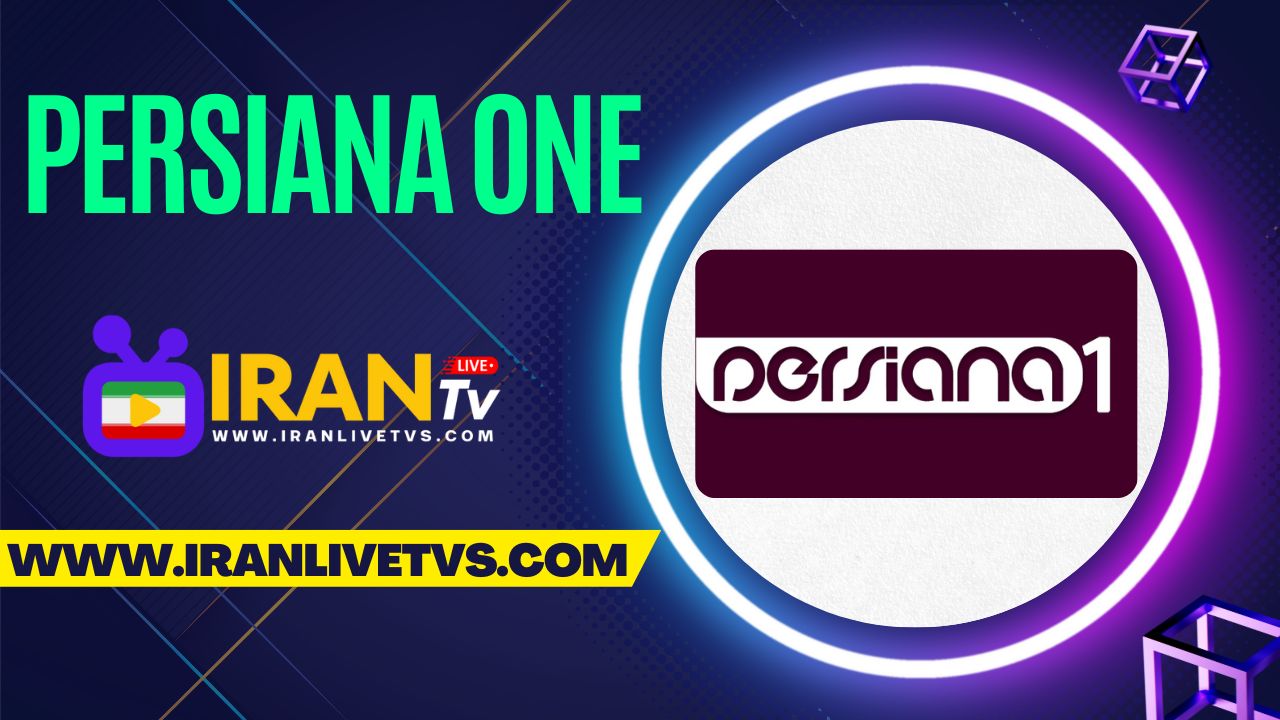 Persiana One Live – (پخش زنده شبکه پرشینا یک)